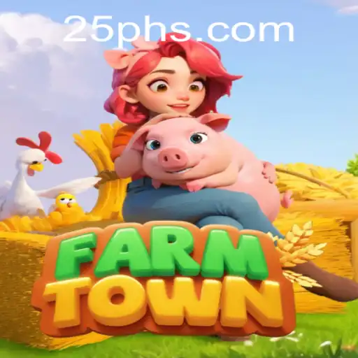 Exploring FarmTown: A Comprehensive Guide to the Game with a 25PH Spin